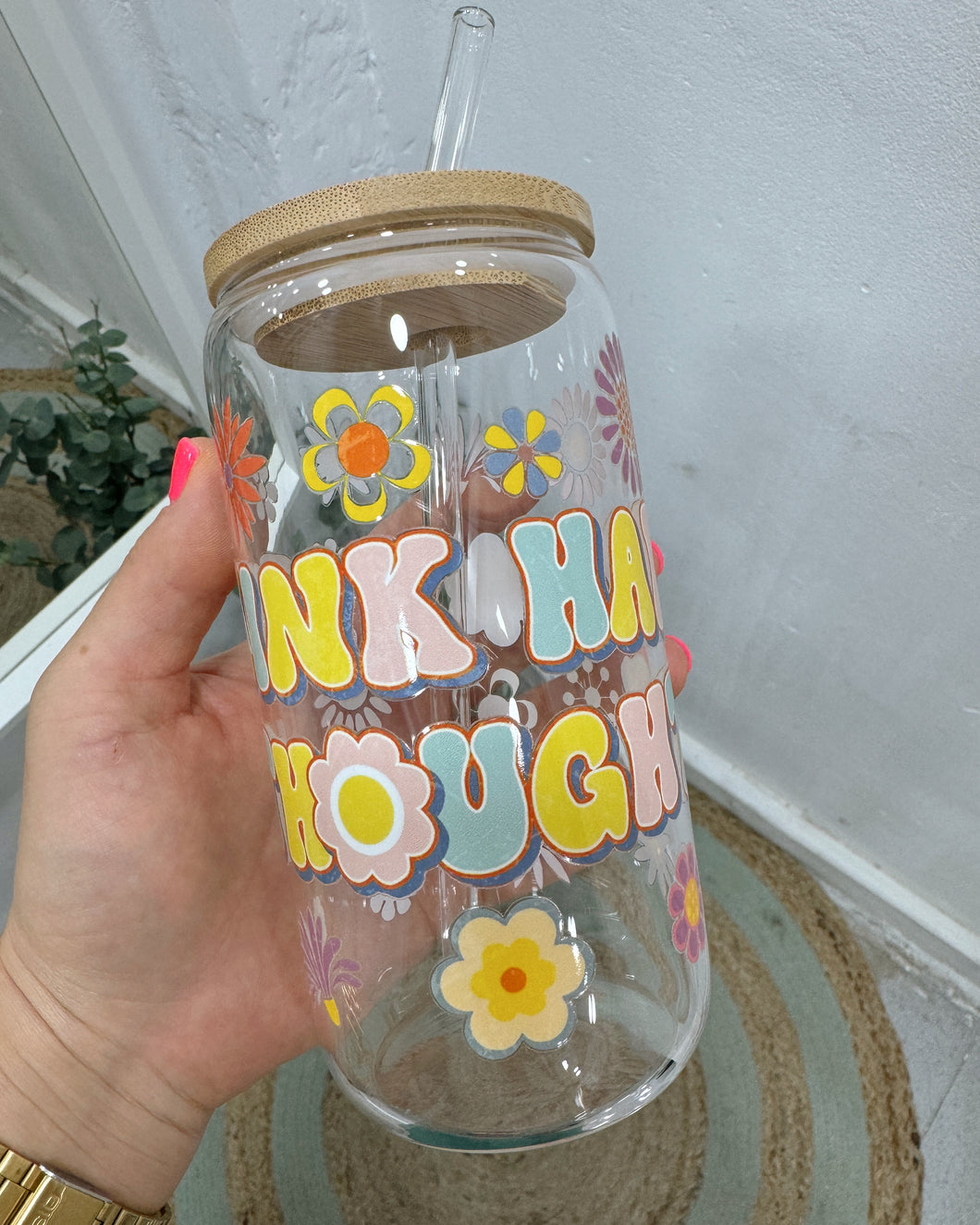 THINK HAPPY THOUGHTS glass cup